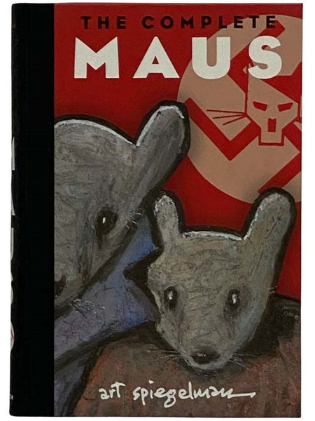The Complete Maus: A Survivor's Tale - Volume I: My Father Bleeds History; Volume II: And Here My Troubles Began.