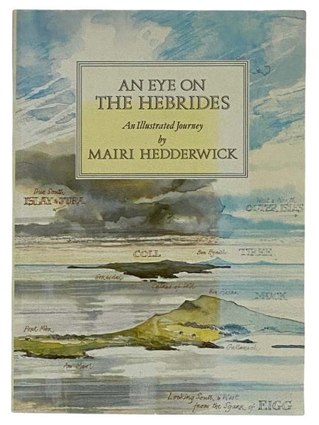 An Eye on the Hebrides: An Illustrated Journey