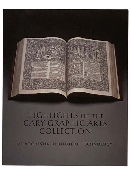 Highlights of the Cary Graphics Arts Collection at Rochester Institute of Technology [RIT]