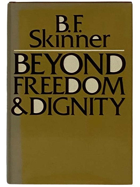 Beyond Freedom & Dignity
