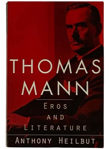Thomas Mann: Eros and Literature