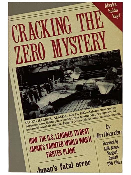 Cracking the Zero Mystery: How the U.S. Learned to Beat Japan's Vaunted World War II Fighter Plane