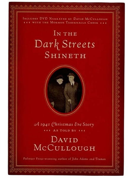 In the Dark Streets Shineth: A 1941 Christmas Eve Story (Includes DVD)