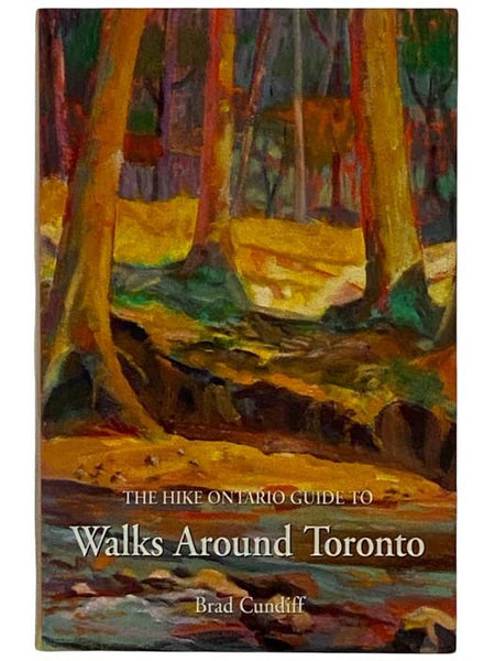 The Hiking Guide to Walks Around Toronto