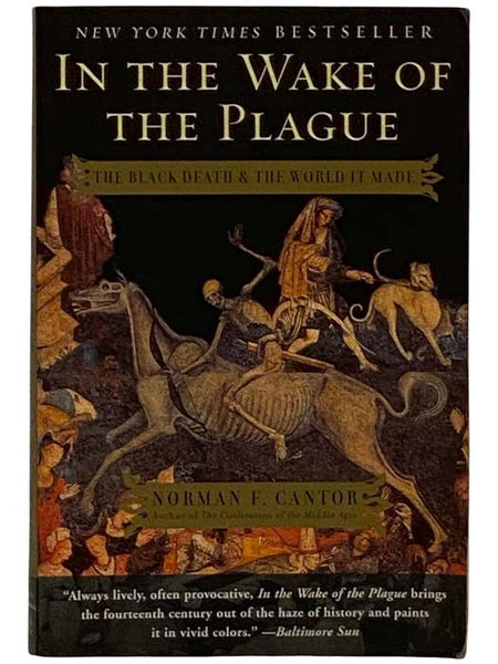 In the Wake of the Plague: The Black Death & the World It Made