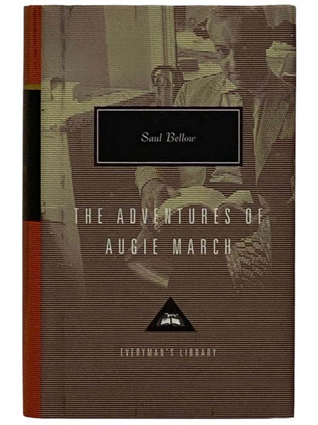 The Adventures of Augie March (Everyman's Library, 215)