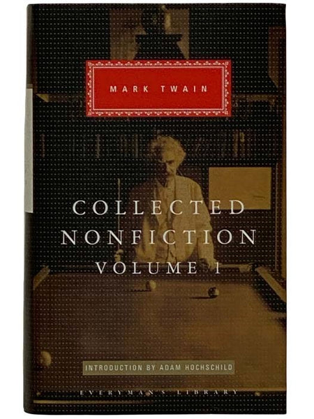 Collected Nonfiction, Volume 1: Selections from the Autobiography, Letters, Essays, and Speeches (Everyman's Library, 375)