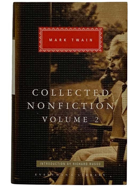Collected Nonfiction, Volume 2: Selections from the Memoirs and Travel Writings (Everyman's Library, 376)