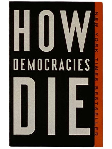 How Democracies Die