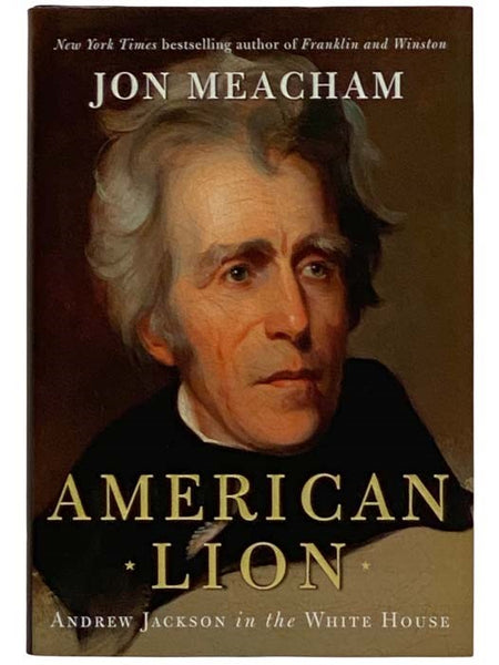 American Lion: Andrew Jackson in the White House