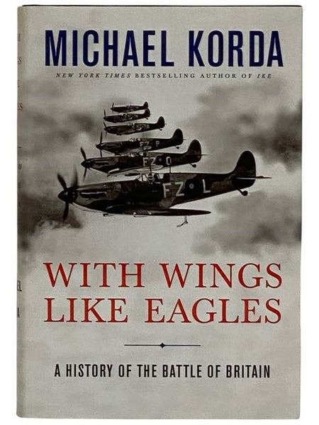 With Wings Like Eagles: A History of the Battle of Britain