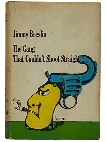 The Gang That Couldn't Shoot Straight: A Novel