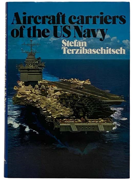 Aircraft Carriers of the US Navy