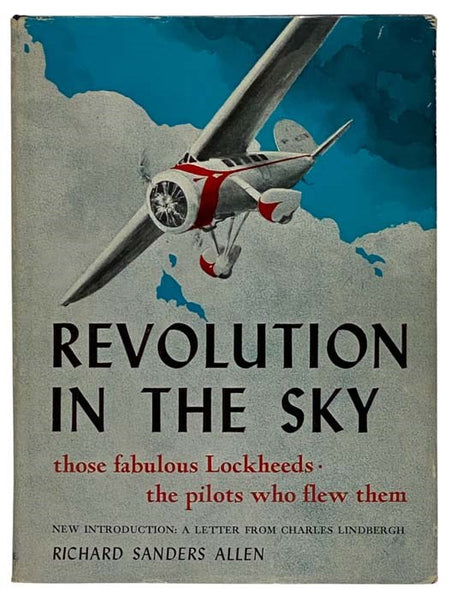 Revolution in the Sky: Those Fabulous Lockheeds, the Pilots Who Flew Them (Revised Edition)