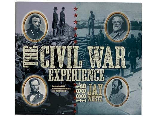 The Civil War Experience: 1861- 1865