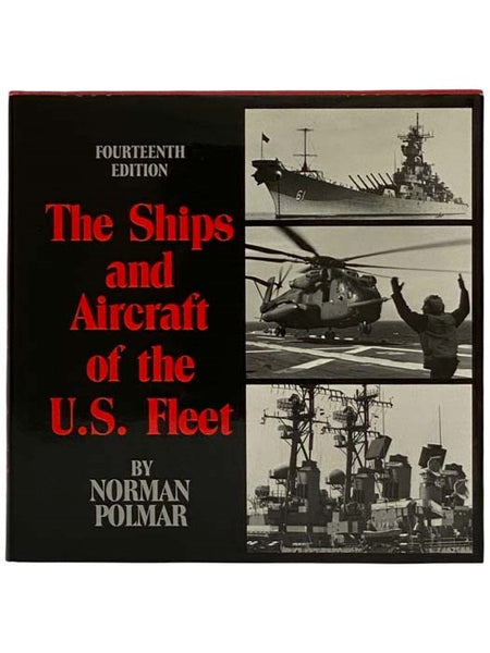 The Ships and Aircraft of the U.S. Fleet (Fourteenth Edition)