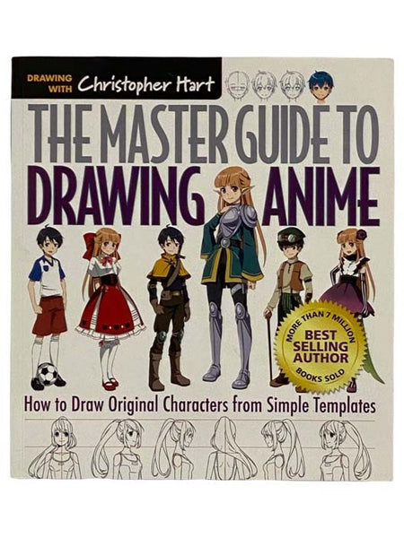 The Master Guide to Drawing Anime: How to Draw Original Characters from Simple Templates