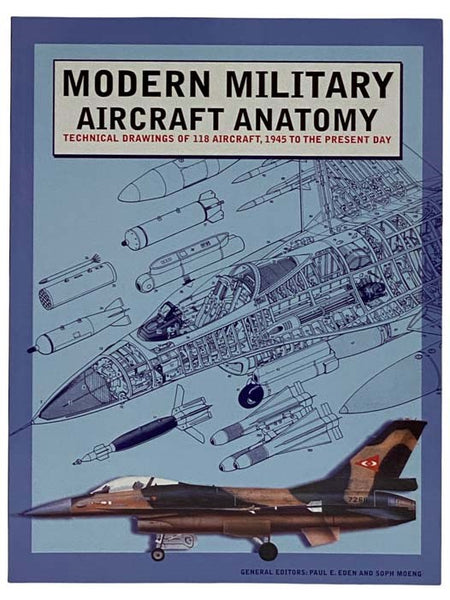 Modern Military Aircraft Anatomy: Technical Drawings of 118 Aircraft, 1945 to the Present Day