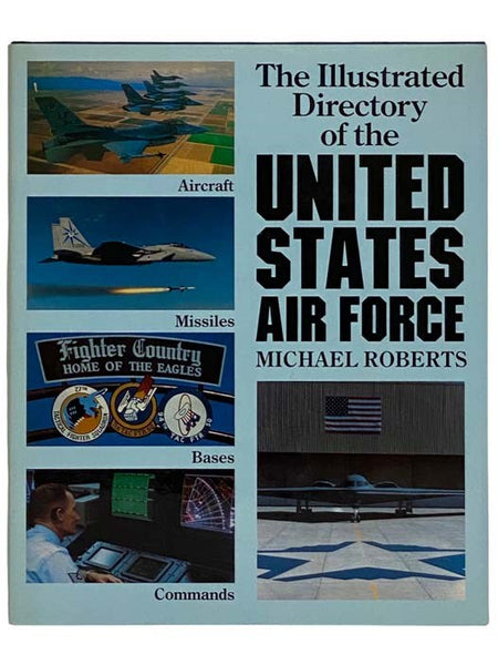 The Illustrated Directory of the United States Air Force