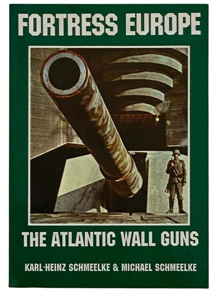 Fortress Europe: The Atlantic Wall Guns