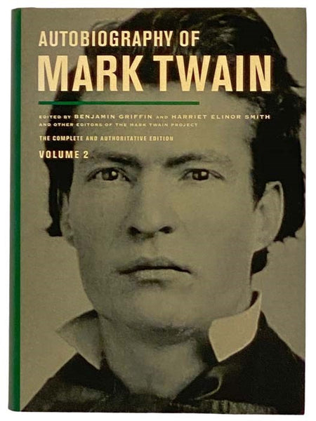 Autobiography of Mark Twain: The Complete and Authoritative Edition, Volume 2 (The Mark Twain Papers)