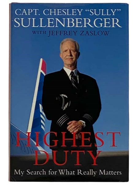 Highest Duty: My Search for What Really Matters