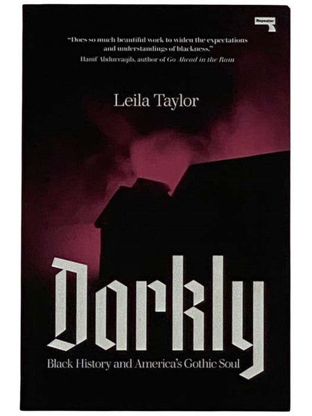 Darkly: Black History and America's Gothic Soul