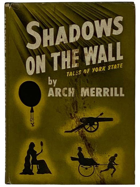 Shadows on the Wall: Tales of York State