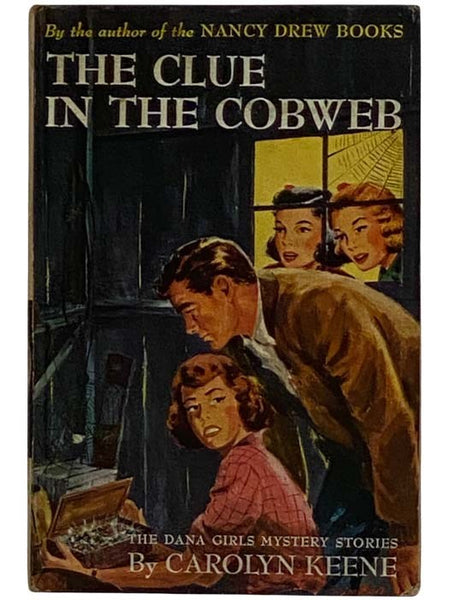 The Clue in the Cobweb (The Dana Girls Mystery Stories, No.8)