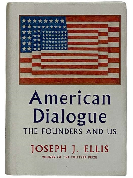American Dialogue: The Founders and Us