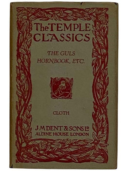 The Temple Classics: The Guls Hornbook and The Belman of London