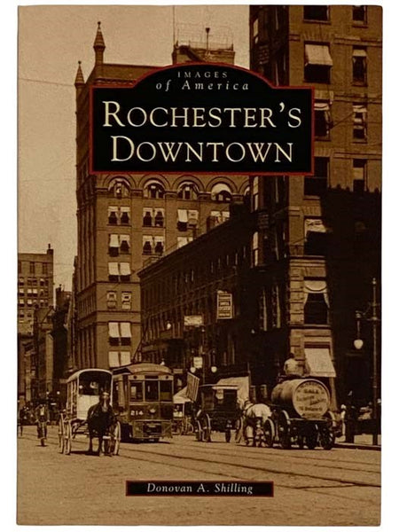 Rochester's Downtown (Images of America)