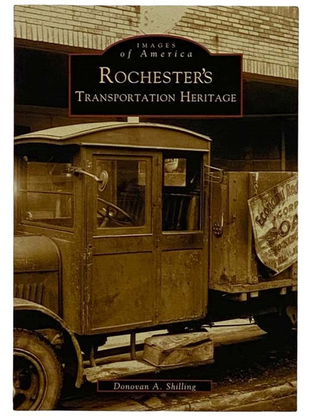 Rochester's Transportation Heritage (Images of America)