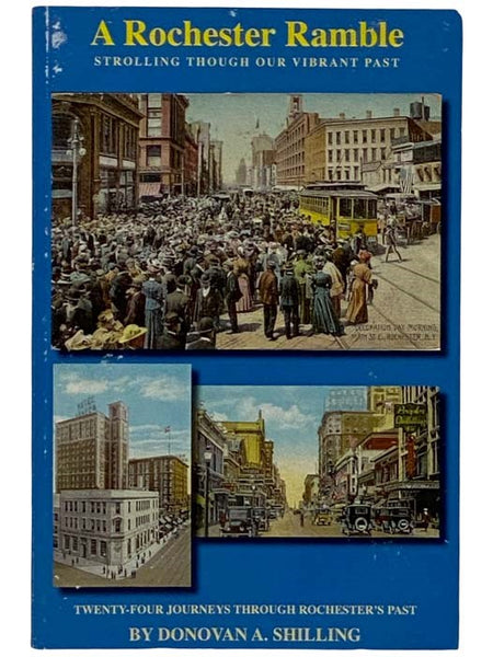 A Rochester Ramble: Strolling Through Our Vibrant Past