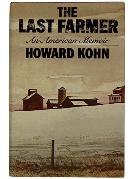 The Last Farmer: An American Memoir