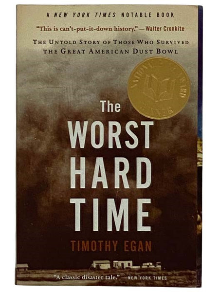 The Worst Hard Time: The Untold Story of Those Who Survived the Great American Dust Bowl