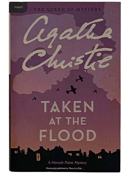 Taken at the Flood (A Hercule Poirot Mystery)