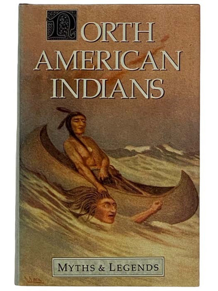 North American Indians (Myths and Legends Series)