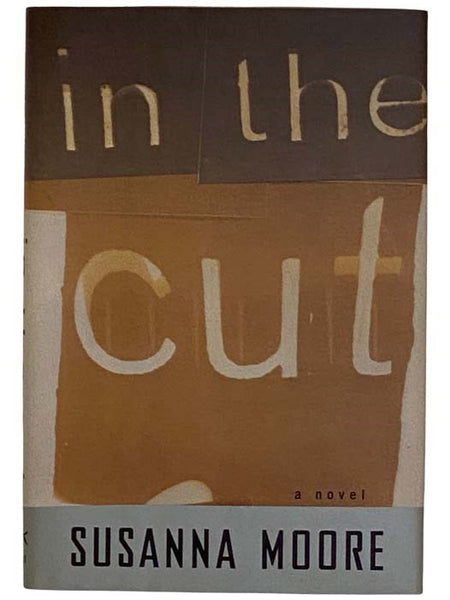 In the Cut: A Novel