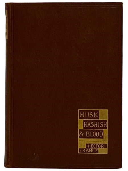 Musk Hashish and Blood