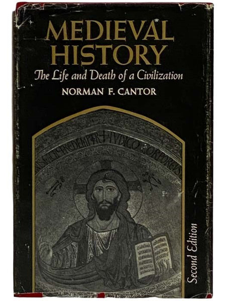 Medieval History: The Life and Death of a Civilization