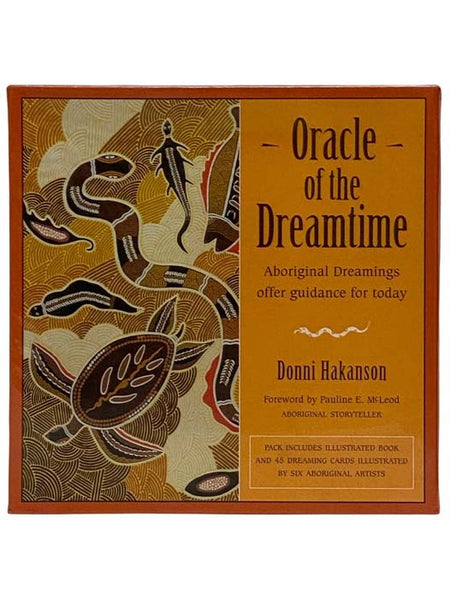 Oracle of the Dreamtime: Aboriginal Dreamings Offer Guidance for Today