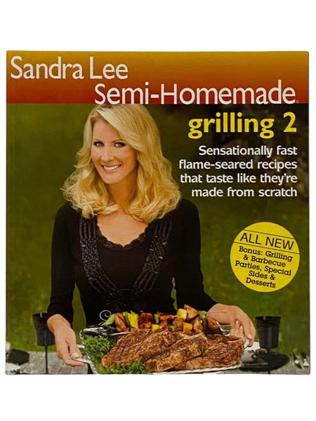 Sandra Lee Semi-Homemade Grilling 2