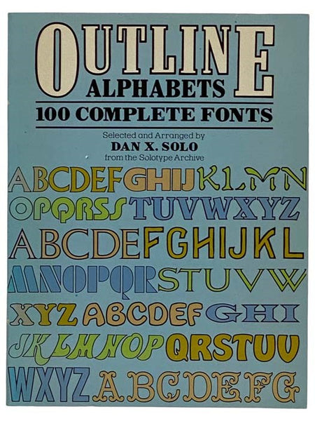 Outline Alphabets: 100 Complete Fonts