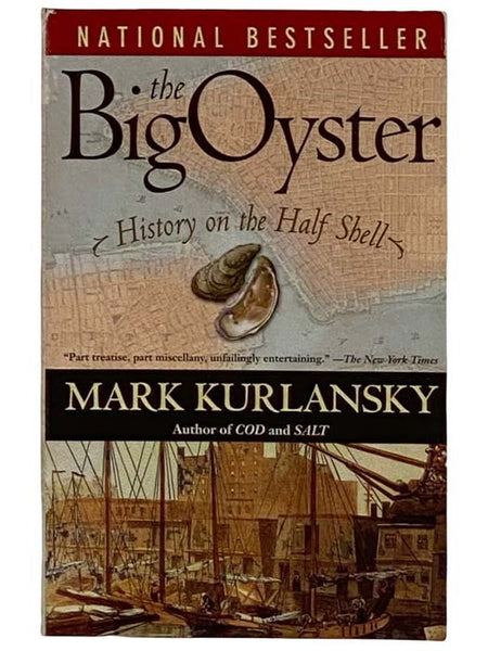 The Big Oyster: History on the Half Shell