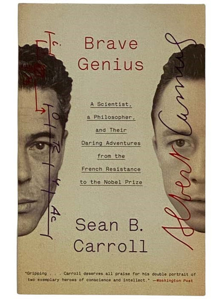 Brave Genius: A Scientist, a Philosopher, and Their Daring Adventures from the French Resistance to the Nobel Prize