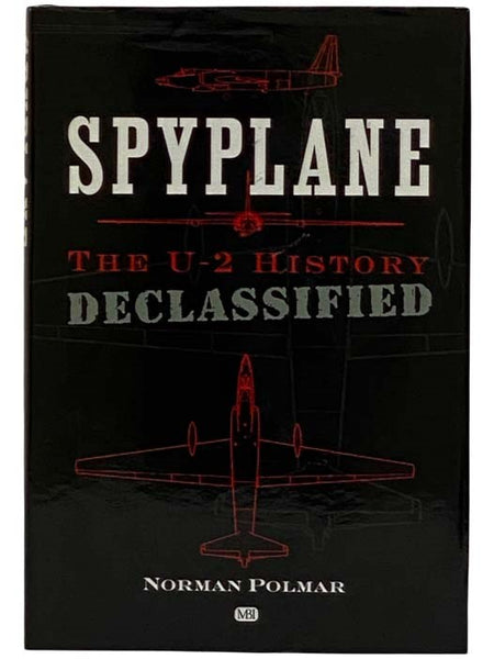 Spyplane: The U-2 History Declassified [Spy Plane]