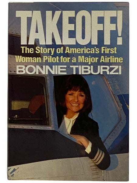 Takeoff! The Story of America's First Woman Pilot for a Major Airline