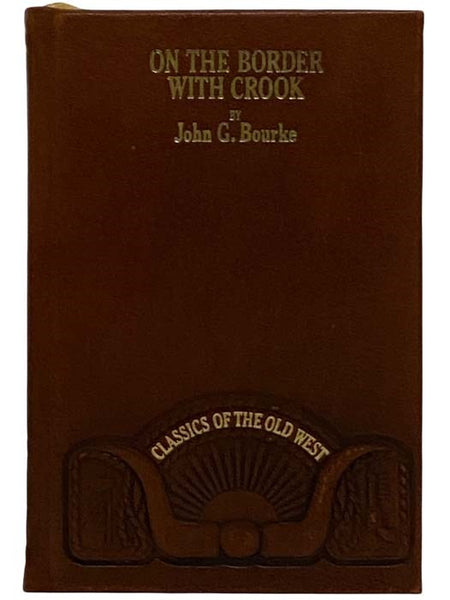 On the Border with Crook (Classics of the Old West)