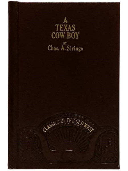 A Texas Cow Boy (Classics of the Old West) [Cowboy]